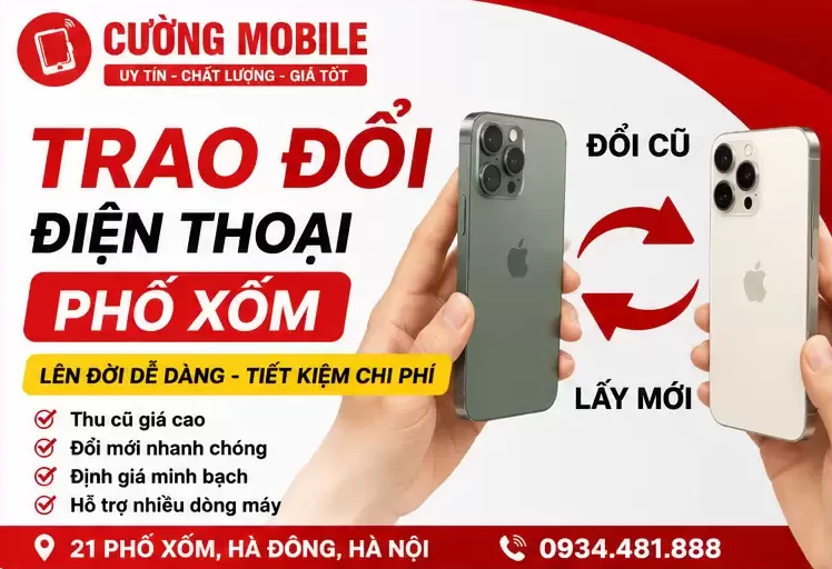 Trao Đổi Điện Thoại Phố Xốm Uy Tín